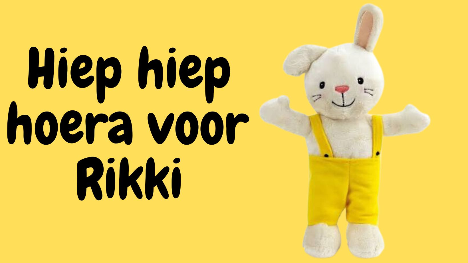 Rikki is jarig, hieperdepieperdepiep hoera!