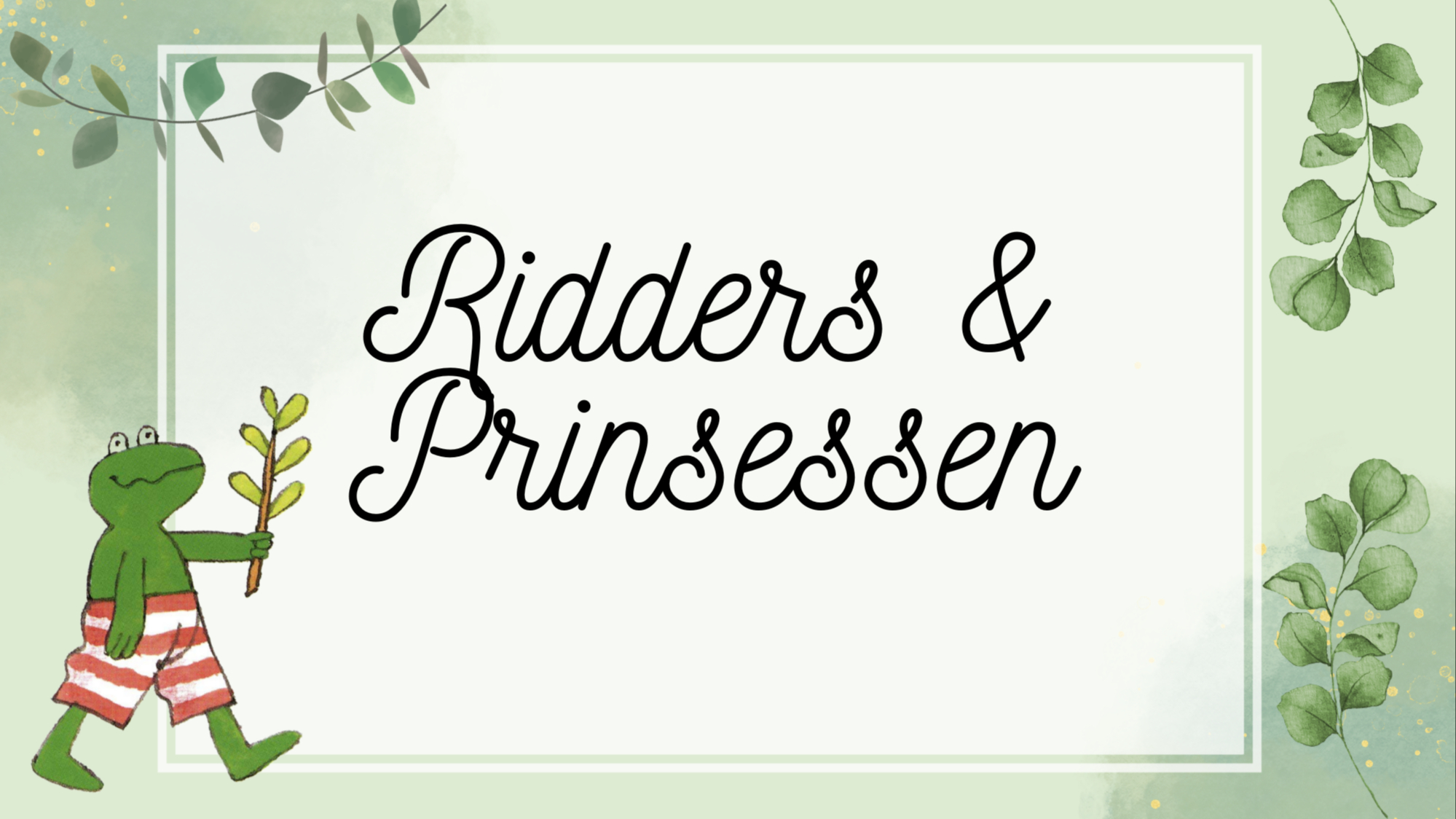 Ridders en prinsessen