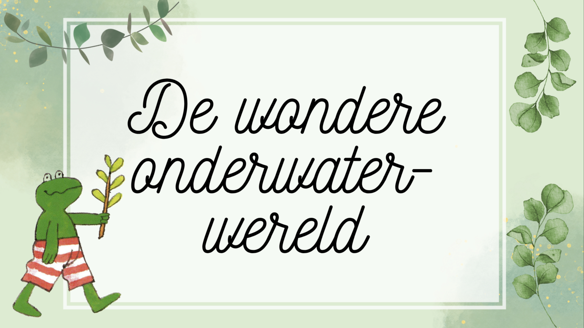 De wondere onderwaterwereld